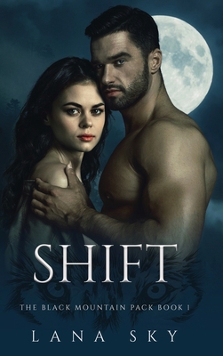 Shift: A Dark Paranormal Shifter Romance 1956608516 Book Cover