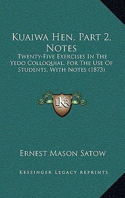 Kuaiwa Hen, Part 2, Notes: Twenty-Five Exercise... 1164991663 Book Cover