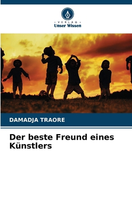 Der beste Freund eines Künstlers [German] 6207822994 Book Cover