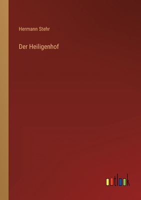 Der Heiligenhof [German] 3368238566 Book Cover