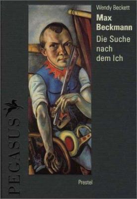 Max Beckmann and the Self (Pegasus Library) 3791317377 Book Cover