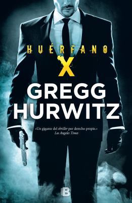 Huerfano X / Orphan X 8466659234 Book Cover