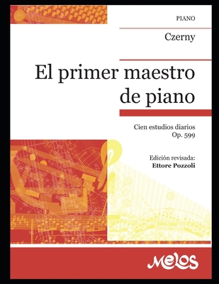 El primer maestro de piano: Las partituras fide... [Spanish] B08KS2QBKJ Book Cover