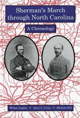 Sherman's March through North Carolina: A Chron... 0865262667 Book Cover
