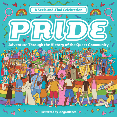 Pride: A Seek-And-Find Celebration: Adventure T... 0760387710 Book Cover