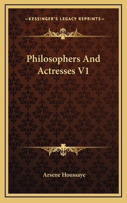 Philosophers and Actresses V1 1163404454 Book Cover