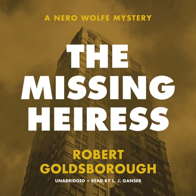 The Missing Heiress: A Nero Wolfe Mystery B0CGMVRQWX Book Cover