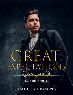 Great Expectations - Large Print B08TZBTPFT Book Cover