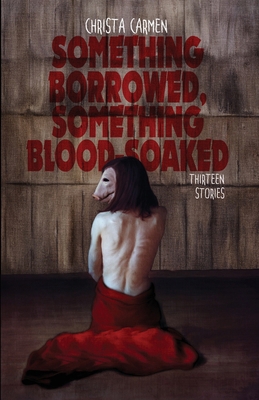 Something Borrowed, Something Blood-Soaked 1998763862 Book Cover