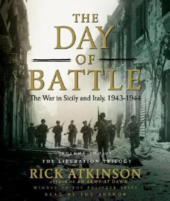 The Day of Battle: The War in Sicily and Italy,... 0743527976 Book Cover