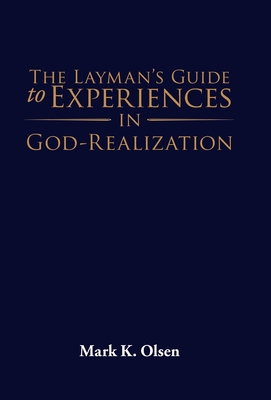 The Layman's Guide to Experiences in God-Realiz... 1954932561 Book Cover