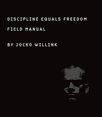 Discipline Equals Freedom: Field Manual Mk1-MOD1 1250280265 Book Cover