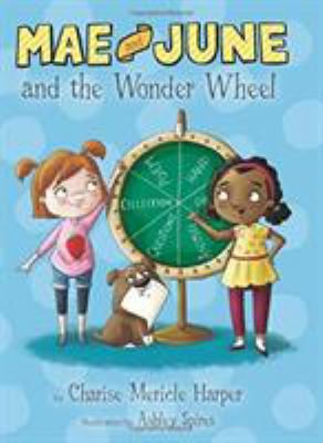 Mae and June and the Wonder Wheel 0544630637 Book Cover