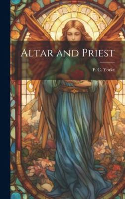 Altar and Priest 1019831200 Book Cover