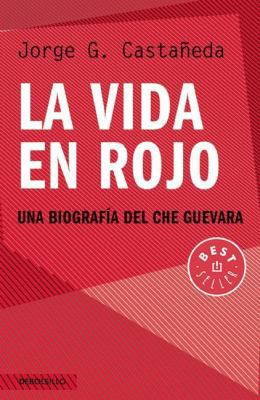 La Vida En Rojo / Compañero: The Life and Death... [Spanish] 6073135327 Book Cover