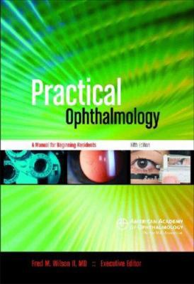 Practical Ophthalmology: A Manual for Beginning... 156055455X Book Cover