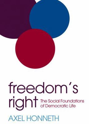 Freedom's Right : The Social Foundations of Dem... 0745669425 Book Cover