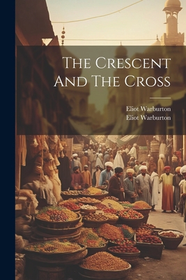 The Crescent And The Cross 1022346180 Book Cover