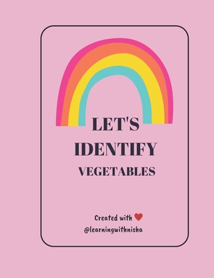 Let's Identify: Vegetables - A Fun Learning Jou... B0CYL34MJ1 Book Cover
