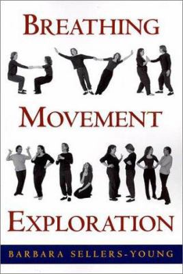 Breathing, Movement, Exploration 1557834709 Book Cover