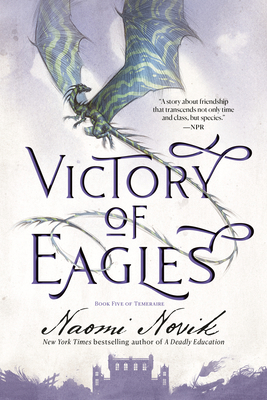 Victory of Eagles: Book Five of Temeraire 0593359585 Book Cover