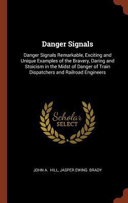 Danger Signals: Danger Signals Remarkable, Exci... 1374973211 Book Cover