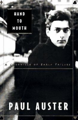 Hand to Mouth: A Chronicle of Early Failure 0805054065 Book Cover