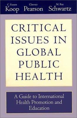 Critical Issues in Global Health 0787948241 Book Cover