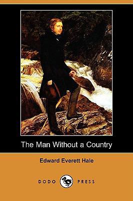 The Man Without a Country (Dodo Press) 1406569585 Book Cover