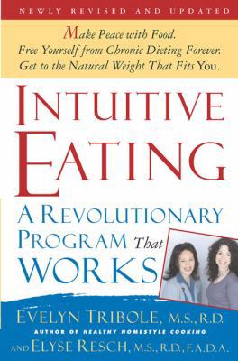 Intuitive Eating, 2nd Edition: A Revolutionary ... 0312321236 Book Cover