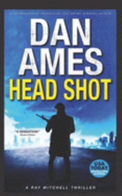 Head Shot: A Ray Mitchell Thriller 1691835153 Book Cover