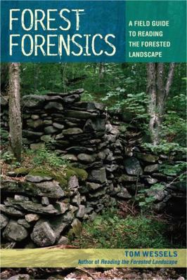 Forest Forensics: A Field Guide to Reading the ... 0881509183 Book Cover