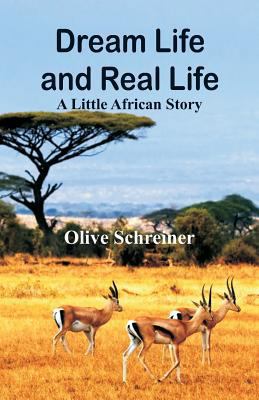 Dream Life and Real Life: A Little African Story 9387600440 Book Cover