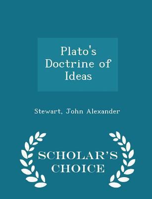 Plato's Doctrine of Ideas - Scholar's Choice Ed... 129631166X Book Cover