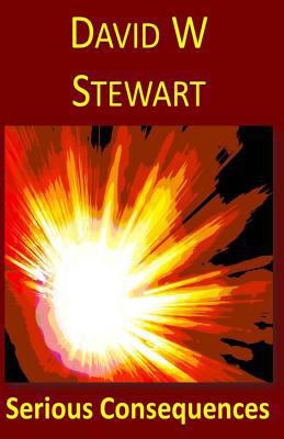 Serious Consequences 1479364525 Book Cover
