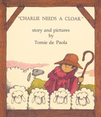 Charlie Needs a Cloak 0671664662 Book Cover