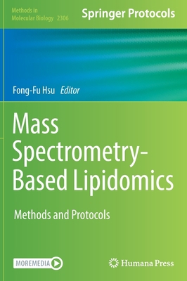 Mass Spectrometry-Based Lipidomics: Methods and... 1071614096 Book Cover
