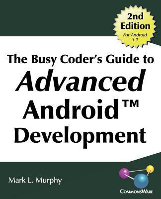 The Busy Coder's Guide to Advanced Android Deve... 098167805X Book Cover