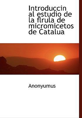 Introduccin al estudio de la flrula de micromic... [Spanish] 1117895548 Book Cover