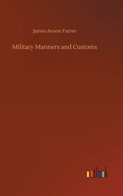 Military Manners and Customs 3752393572 Book Cover