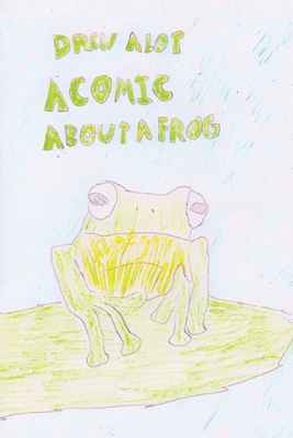 A Comic about a Frog 1917605471 Book Cover