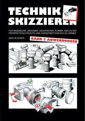 Technik skizzieren Band 2: Anwendungen [German] 3740748486 Book Cover