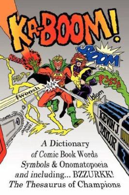KA-BOOM! A Dictionary of Comic Book Words, Symb... B002ACBPXM Book Cover