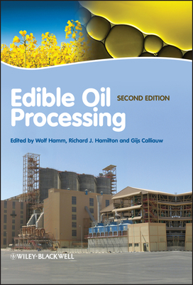 Edible Oil Processing, 2nd Edition 1444336843 Book Cover