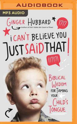 I Can't Believe You Just Said That!: Biblical W... 1543676235 Book Cover