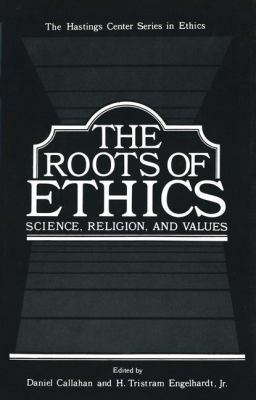 The Roots of Ethics: Science, Religion, and Val... 0306407965 Book Cover