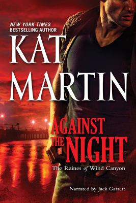 Against the Night by Kat Martin Unabridged CD A... 1461824818 Book Cover