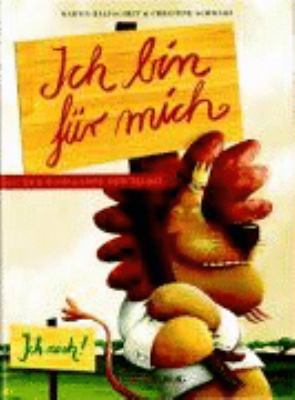 Ich bin für mich oder Der Wahlkampf der Tiere [German] 3907588665 Book Cover