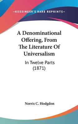A Denominational Offering, From The Literature ... 1437489028 Book Cover