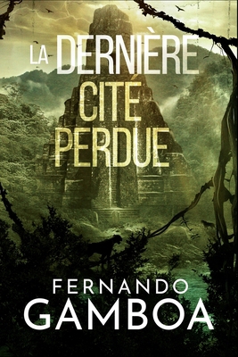 La Dernière Cité Perdue [French] B0DVH19H1R Book Cover